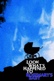 Hãy xem chuyện gì đã xảy ra với em bé của Rosemary - Look What's Happened to Rosemary's Baby (1976) Hãy xem chuyện gì đã xảy ra với em bé của Rosemary - Look What's Happened to Rosemary's Baby (1976)