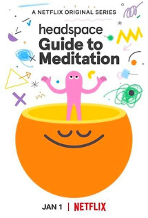 Headspace: Hướng dẫn thiền định - Headspace Guide to Meditation (2021) Headspace: Hướng dẫn thiền định - Headspace Guide to Meditation (2021)