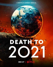 Hẹn không gặp lại, 2021 - Death to 2021 (2021) Hẹn không gặp lại, 2021 - Death to 2021 (2021)