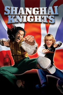 Hiệp Sĩ Thượng Hải - Shanghai Knights (2003) Hiệp Sĩ Thượng Hải - Shanghai Knights (2003)