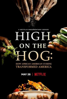 High on the Hog: Ẩm thực Mỹ gốc Phi đã thay đổi Hoa Kỳ như thế nào (Phần 2) - High on the Hog: How African American Cuisine Transformed America (Season 2) (2023) High on the Hog: Ẩm thực Mỹ gốc Phi đã thay đổi Hoa Kỳ như thế nào (Phần 2) - High on the Hog: How African American Cuisine Transformed America (Season 2) (2023)