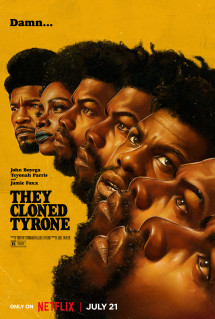 Họ nhân bản Tyrone - They Cloned Tyrone (2023) Họ nhân bản Tyrone - They Cloned Tyrone (2023)