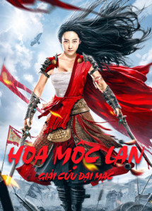 Hoa Mộc Lan: Giải Cứu Đại Mạc - Mulan Legend (2020) Hoa Mộc Lan: Giải Cứu Đại Mạc - Mulan Legend (2020)