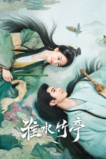 Hoài Thủy Trúc Đình - Love in Pavilion (2025) Hoài Thủy Trúc Đình - Love in Pavilion (2025)