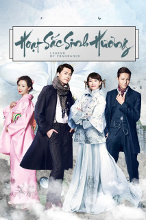Hoạt Sắc Sinh Hương - Legend of Fragrance (2015) Hoạt Sắc Sinh Hương - Legend of Fragrance (2015)