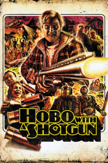 Hobo with a Shotgun - Hobo with a Shotgun (2011) Hobo with a Shotgun - Hobo with a Shotgun (2011)