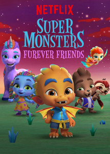 Hội quái siêu cấp: Tri kỷ Quái vật - Super Monsters Furever Friends (2019) Hội quái siêu cấp: Tri kỷ Quái vật - Super Monsters Furever Friends (2019)
