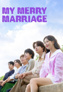 Chúng Ta Hãy Kết Hôn Nhé - My Merry Marriage / Hôn Nhân Hạnh Phúc (2024) Chúng Ta Hãy Kết Hôn Nhé - My Merry Marriage / Hôn Nhân Hạnh Phúc (2024)