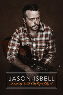 Hộp Nhạc Jason Isbell: Nhắm Mắt Mà Chạy - Jason Isbell: Running With Our Eyes Closed (2023) Hộp Nhạc Jason Isbell: Nhắm Mắt Mà Chạy - Jason Isbell: Running With Our Eyes Closed (2023)
