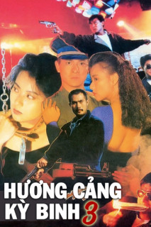 Hương Cảng Kỳ Binh 3 - Long Arm of the Law III (1989) Hương Cảng Kỳ Binh 3 - Long Arm of the Law III (1989)
