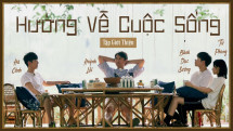 Hướng Về Cuộc Sống - Mùa 4 - Hướng Về Cuộc Sống - Mùa 4 (2020) Hướng Về Cuộc Sống - Mùa 4 - Hướng Về Cuộc Sống - Mùa 4 (2020)