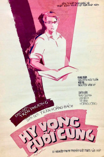 Hy vọng cuối cùng - The Last Hope (1981) Hy vọng cuối cùng - The Last Hope (1981)