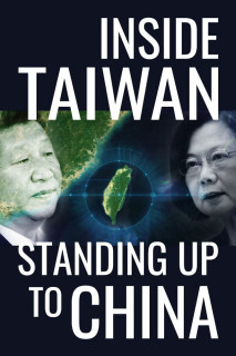 Inside Taiwan: Standing Up to China - Inside Taiwan: Standing Up to China (2023) Inside Taiwan: Standing Up to China - Inside Taiwan: Standing Up to China (2023)
