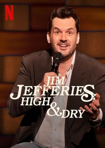 Jim Jefferies: Phê và không say - Jim Jefferies: High & Dry (2023) Jim Jefferies: Phê và không say - Jim Jefferies: High & Dry (2023)