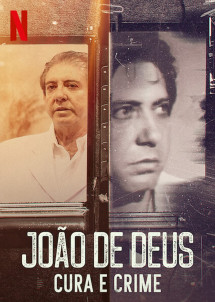 John của Chúa: Thầy tâm linh và tội phạm - John of God: The Crimes of a Spiritual Healer (2021) John của Chúa: Thầy tâm linh và tội phạm - John of God: The Crimes of a Spiritual Healer (2021)