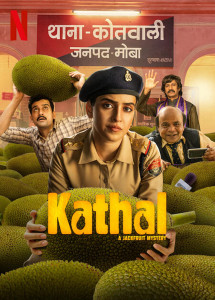 Kathal: Vụ án quả mít - Kathal - A Jackfruit Mystery (2023) Kathal: Vụ án quả mít - Kathal - A Jackfruit Mystery (2023)
