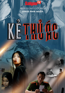 Kẻ Thủ Ác  - Kẻ Thủ Ác  (2022) Kẻ Thủ Ác  - Kẻ Thủ Ác  (2022)
