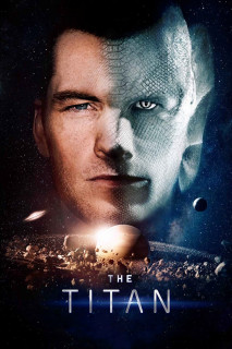 Kẻ Thử Nghiệm - The Titan (2018) Kẻ Thử Nghiệm - The Titan (2018)