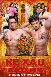 Kẻ Xấu Báo Hỷ - House of Wolves (2016) Kẻ Xấu Báo Hỷ - House of Wolves (2016)