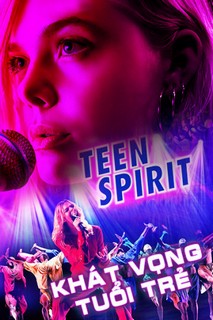 Khát Vọng Tuổi Trẻ - Teen Spirit (2019) Khát Vọng Tuổi Trẻ - Teen Spirit (2019)