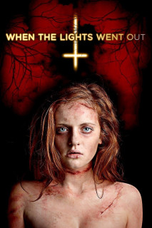 Khi Ánh Đèn Vụt Tắt - When the Lights Went Out (2012) Khi Ánh Đèn Vụt Tắt - When the Lights Went Out (2012)