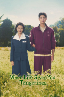 Khi Cuộc Đời Cho Bạn Quả Quýt - When Life Gives You Tangerines (2025) Khi Cuộc Đời Cho Bạn Quả Quýt - When Life Gives You Tangerines (2025)