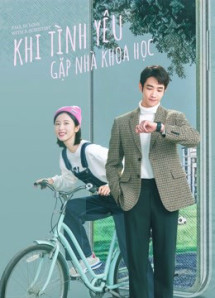 Khi Tình Yêu Gặp Nhà Khoa Học - Fall In Love With A Scientist (2021) Khi Tình Yêu Gặp Nhà Khoa Học - Fall In Love With A Scientist (2021)