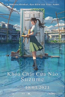 Khóa Chặt Cửa Nào Suzume - Suzume (2022) Khóa Chặt Cửa Nào Suzume - Suzume (2022)