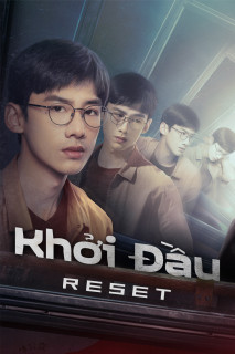 Khởi Đầu - Reset (2022) Khởi Đầu - Reset (2022)