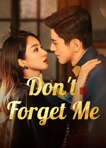 Không Bao Giờ Quên - Don't Forget Me (2024) Không Bao Giờ Quên - Don't Forget Me (2024)