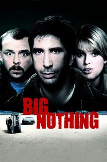 Không Là Cái Đinh Gỉ - Big Nothing (2006) Không Là Cái Đinh Gỉ - Big Nothing (2006)