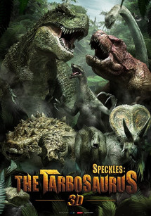 Khủng Long Đại Chiến - Speckles: The Tarbosaurus (2012) Khủng Long Đại Chiến - Speckles: The Tarbosaurus (2012)