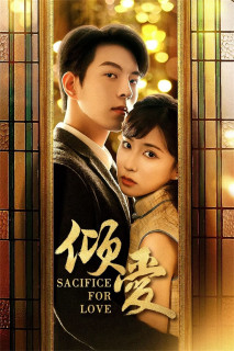 Khuynh Ái - Sacrifice for Love (2024) Khuynh Ái - Sacrifice for Love (2024)