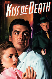 Kiss of Death - Kiss of Death (1947) Kiss of Death - Kiss of Death (1947)