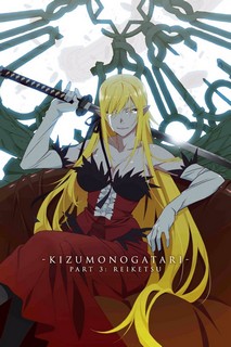 Kizumonogatari Phần 3 : Lãnh Huyết - Kizumonogatari Part 3: Reiketsu (2017) Kizumonogatari Phần 3 : Lãnh Huyết - Kizumonogatari Part 3: Reiketsu (2017)