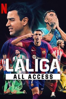 LALIGA: Phía sau bàn thắng - LALIGA: All Access (2024) LALIGA: Phía sau bàn thắng - LALIGA: All Access (2024)