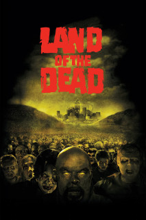 Land of the Dead - Land of the Dead (2005) Land of the Dead - Land of the Dead (2005)
