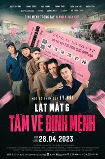 Lật Mặt 6: Tấm Vé Định Mệnh - Lật Mặt 6: Tấm Vé Định Mệnh (2023) Lật Mặt 6: Tấm Vé Định Mệnh - Lật Mặt 6: Tấm Vé Định Mệnh (2023)