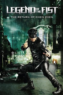 Legend of the Fist: The Return of Chen Zhen - Legend of the Fist: The Return of Chen Zhen (2010) Legend of the Fist: The Return of Chen Zhen - Legend of the Fist: The Return of Chen Zhen (2010)