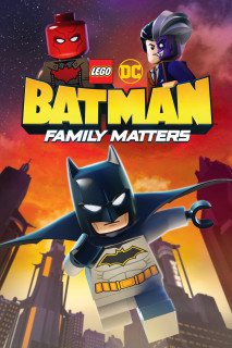 LEGO DC- Người Dơi Và Vấn Đề Đại Gia Đình - Lego DC Batman: Family Matters (2019) LEGO DC- Người Dơi Và Vấn Đề Đại Gia Đình - Lego DC Batman: Family Matters (2019)