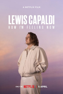 Lewis Capaldi: Cảm giác của tôi lúc này - Lewis Capaldi: How I'm Feeling Now (2023) Lewis Capaldi: Cảm giác của tôi lúc này - Lewis Capaldi: How I'm Feeling Now (2023)