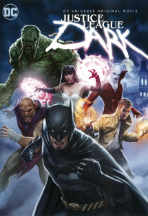 Liên Minh Công Lý Bóng Đêm - Justice League Dark (2017) Liên Minh Công Lý Bóng Đêm - Justice League Dark (2017)