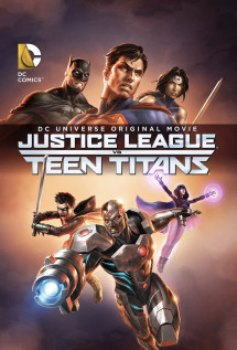 Liên Minh Công Lý Đấu Với Nhóm Teen Titans - Justice League vs. Teen Titans (2016) Liên Minh Công Lý Đấu Với Nhóm Teen Titans - Justice League vs. Teen Titans (2016)