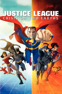 Liên Minh Công Lý: Thảm Họa Giữa Hai Trái Đất - Justice League: Crisis on Two Earths (2010) Liên Minh Công Lý: Thảm Họa Giữa Hai Trái Đất - Justice League: Crisis on Two Earths (2010)