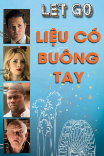 Liệu Có Buông Tay - Let Go (2011) Liệu Có Buông Tay - Let Go (2011)