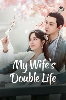 Liễu Diệp Trích Tinh Thần - My Wife's Double Life (2024) Liễu Diệp Trích Tinh Thần - My Wife's Double Life (2024)