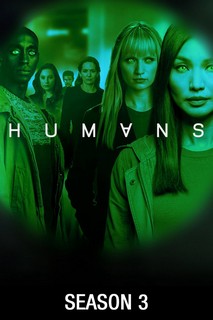 Loài Người Nhân Tạo (Phần 3) - Humans (Season 3) (2018) Loài Người Nhân Tạo (Phần 3) - Humans (Season 3) (2018)