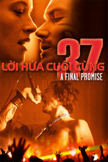 Lời Hứa Cuối Cùng - 37: A Final Promise (2015) Lời Hứa Cuối Cùng - 37: A Final Promise (2015)