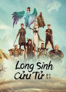 Long Sinh Cửu Tử - THE DRAGON NINE (2022) Long Sinh Cửu Tử - THE DRAGON NINE (2022)