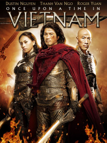 Lửa Phật - Once Upon a Time in Vietnam (2013) Lửa Phật - Once Upon a Time in Vietnam (2013)